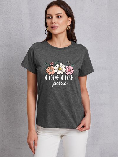 LOVE LIKE JESUS Round Neck T-Shirt